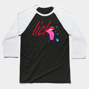 LICK #1 Baseball T-Shirt